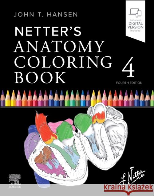 Netter's Anatomy Coloring Book John T. (Professor Emeritus, Neurobiology and Anatomy, Associate Dean for Admissions, University of Rochester School of 9780443287787 Elsevier - książka