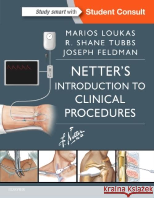 Netter's Introduction to Clinical Procedures Marios Loukas, MD, PhD R. Shane Tubbs, PhD Joseph Feldman 9780323370554 Elsevier Science Publishing Co Inc - książka