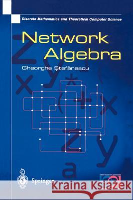 Network Algebra Gheorghe Stefanescu 9781852331955 Springer - książka