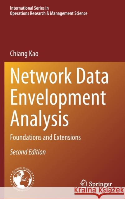 Network Data Envelopment Analysis: Foundations and Extensions Chiang Kao 9783031275920 Springer - książka