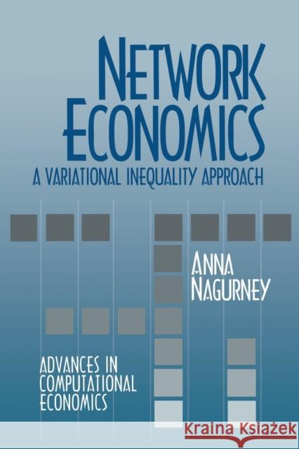 Network Economics: A Variational Inequality Approach David Ben-Arieh 9789401049641 Springer - książka