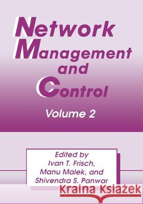 Network Management and Control: Volume 2 Frisch, I. T. 9781489913005 Springer - książka