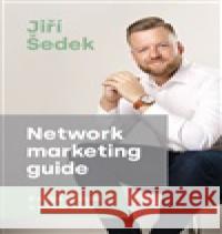 Network marketing guide Jiří Šedek 9788076650367 Backstage Books - książka