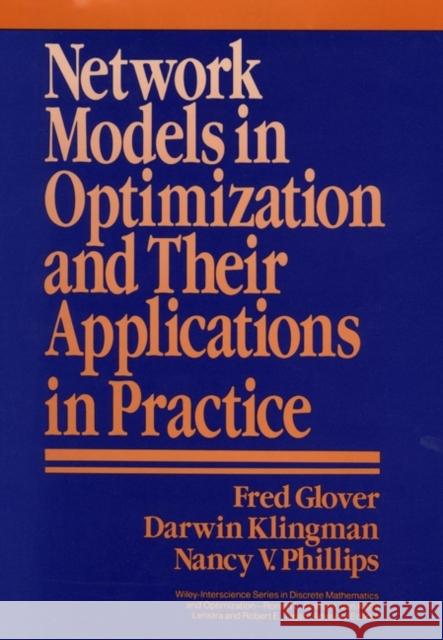 Network Models in Optimization and Their Applications in Practice Fred Glover Nancy V. Phillips Darwin Klingman 9780471571384 Wiley-Interscience - książka