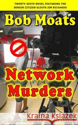 Network Murders Bob Moats 9780692210376 Magic 1 Productions - książka