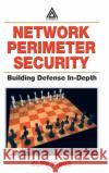 Network Perimeter Security: Building Defense In-Depth Riggs, Cliff 9780849316289 Auerbach Publications