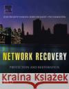 Network Recovery: Protection and Restoration of Optical, Sonet-Sdh, Ip, and Mpls Vasseur, Jean-Philippe 9780127150512 Morgan Kaufmann Publishers
