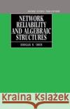 Network Reliability and Algebraic Structures Shier, Douglas R. 9780198533863 Clarendon Press