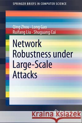 Network Robustness Under Large-Scale Attacks Zhou, Qing 9781461448594 Springer - książka