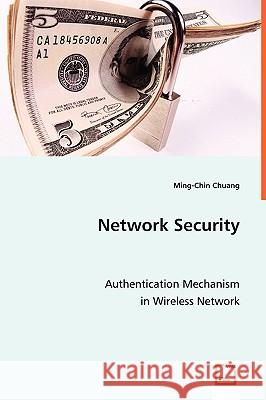 Network Security Ming-Chin Chuang 9783836484411 VDM VERLAG DR. MUELLER E.K. - książka