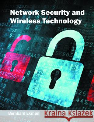 Network Security and Wireless Technology Bernhard Ekman 9781682851661 Willford Press - książka