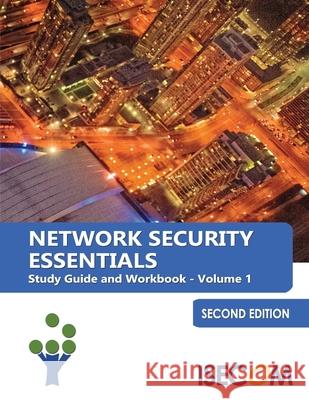 Network Security Essentials: Study Guide & Workbook - Volume 1 - Second Edition Bob Monroe Marta Barcel Marta Barcel 9781088417584 Independently Published - książka