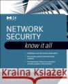 Network Security: Know It All James Joshi James B. D. Joshi 9780123744630 Morgan Kaufmann Publishers