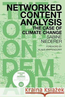 Networked Content Analysis: The Case of Climate Change Sabine Niederer 9789492302427 Instituut Voor Netwerkcultuur - książka