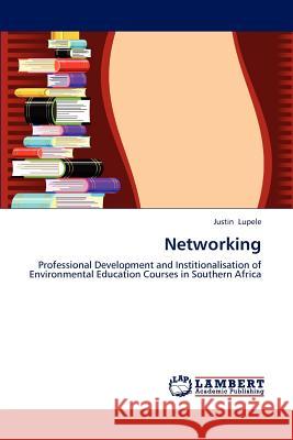 Networking Justin Lupele 9783848489824 LAP Lambert Academic Publishing - książka