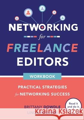 Networking for Freelance Editors: Practical Strategies for Networking Success Dowdle, Brittany 9781736420508 Insightful Editor - książka