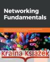 Networking Fundamentals Gordon Davies 9781838643508 Packt Publishing