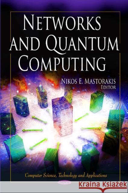 Networks & Quantum Computing Brian A. Germanno 9781611227550 Nova Science Publishers Inc - książka