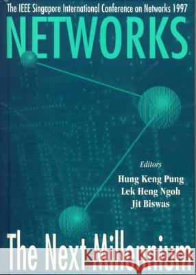 Networks: The Next Millennium - Proceedings Of Singapore International Conference On Networks 1997 Hung Keng Pung, Jit Biswas, Lek Heng Ngoh 9789810231293 World Scientific (RJ) - książka