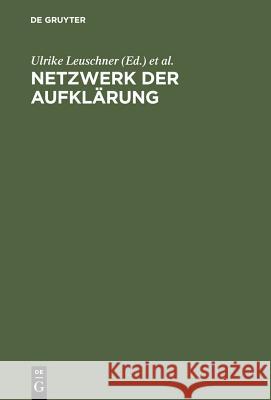Netzwerk der Aufklärung Leuschner, Ulrike 9783110175714 De Gruyter - książka