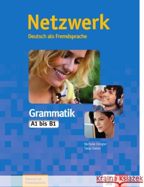 Netzwerk Grammatik A1-B1 : Deutsch als Fremdsprache Dengler, Stefanie; Sieber, Tanja 9783126050081 Klett Sprachen - książka