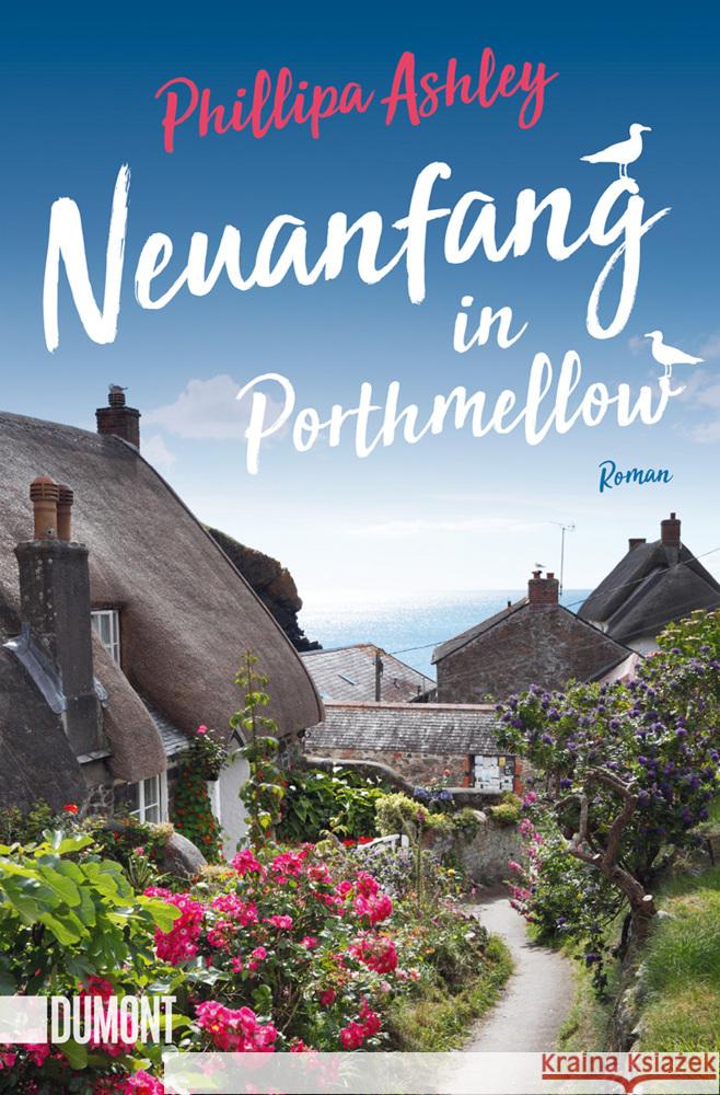 Neuanfang in Porthmellow Ashley, Phillipa 9783832165734 DuMont Buchverlag Gruppe - książka