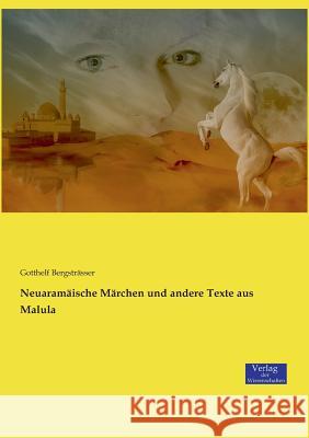 Neuaramäische Märchen und andere Texte aus Malula Gotthelf Bergsträsser 9783957006899 Vero Verlag - książka