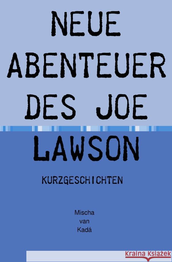 neue Abenteuer des Joe Lawson Siegbert, Michael 9783754934142 epubli - książka