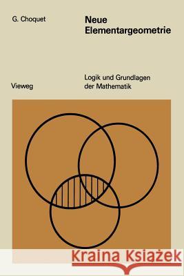 Neue Elementargeometrie Gustave Choquet 9783528182601 Springer - książka