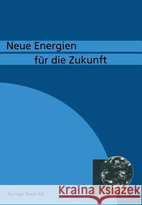 Neue Energien fü die Zukunft GRAF, SUTER 9783034856492 Birkhauser Verlag AG - książka