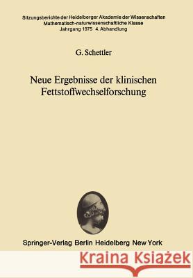 Neue Ergebnisse der klinischen Fettstoffwechselforschung G. Schettler 9783540075899 Springer-Verlag Berlin and Heidelberg GmbH &  - książka