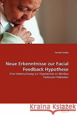 Neue Erkenntnisse zur Facial Feedback Hypothese Golze, Torsten 9783639319248 VDM Verlag - książka