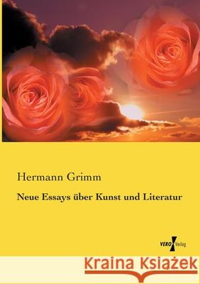 Neue Essays über Kunst und Literatur Grimm, Hermann 9783737205061 Vero Verlag - książka