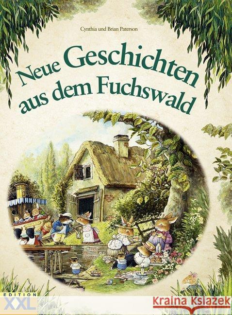 Neue Geschichten aus dem Fuchswald Paterson, Cynthia 9783897364349 Edition XXL - książka