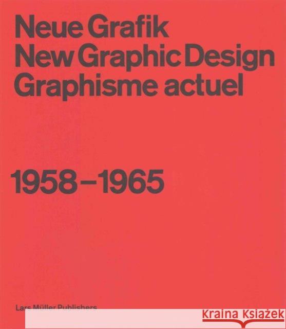 Neue Grafik: New Graphic Design: Graphisme Actuel: 1958-1965 Lars Muller 9783037784112 Lars Muller Publishers - książka