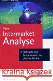 Neue Intermarket-Analyse : Profitieren vom Zusammenspiel der globalen Märkte Murphy, John J. 9783898790833 FinanzBuch Verlag - książka