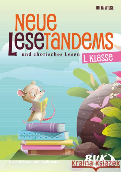 Neue Lesetandems und chorisches Lesen 1. Klasse Wilke, Jutta 9783965203792 BVK Buch Verlag Kempen - książka