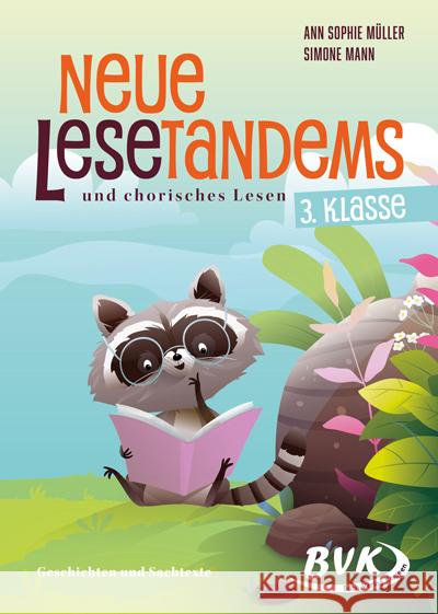 Neue Lesetandems und chorisches Lesen 3. Klasse Mann, Simone, Müller, Ann Sophie 9783965203815 BVK Buch Verlag Kempen - książka