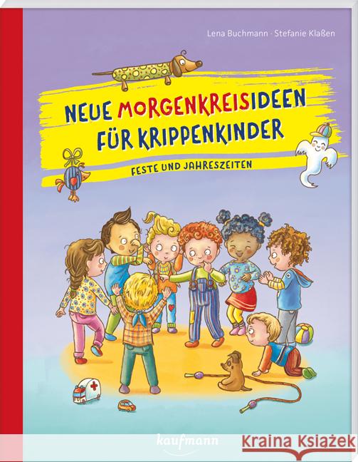 Neue Morgenkreisideen für Krippenkinder Buchmann, Lena 9783780651556 Kaufmann - książka