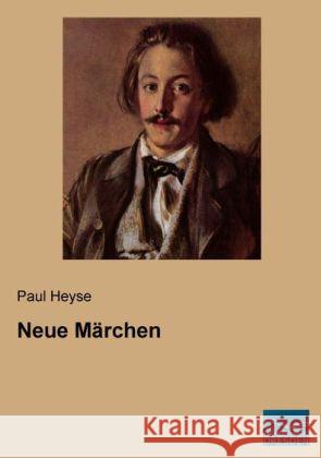 Neue Märchen Heyse, Paul 9783956923494 Fachbuchverlag-Dresden - książka