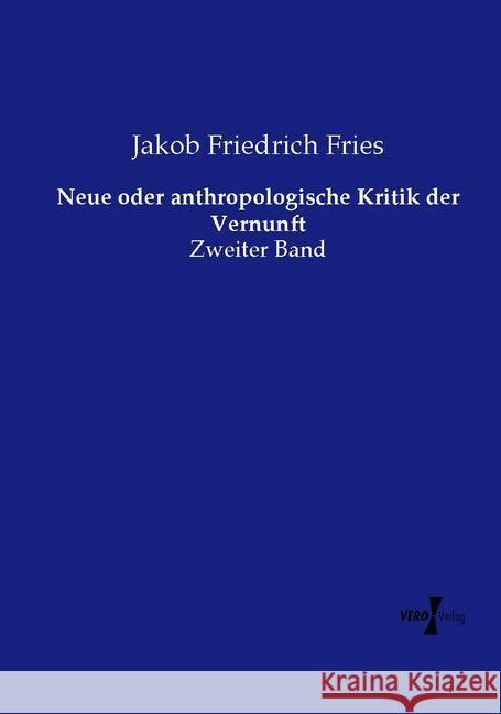 Neue oder anthropologische Kritik der Vernunft Fries, Jakob Friedrich 9783737207867 Vero Verlag in hansebooks GmbH - książka