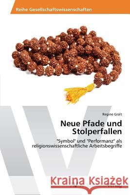 Neue Pfade und Stolperfallen Gralt, Regine 9783639461060 AV Akademikerverlag - książka