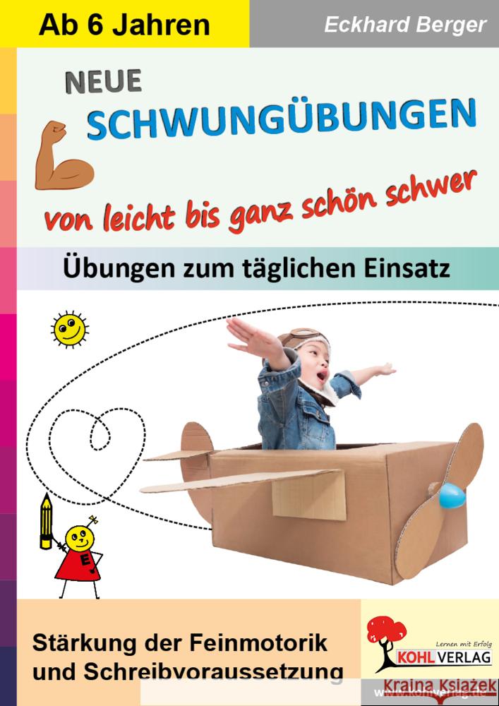 Neue Schwungübungen von leicht bis ganz schön schwer Berger, Eckhard 9783985582389 KOHL VERLAG Der Verlag mit dem Baum - książka