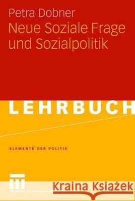 Neue Soziale Frage Und Sozialpolitik Petra Dobner 9783531152417 Vs Verlag Fur Sozialwissenschaften - książka