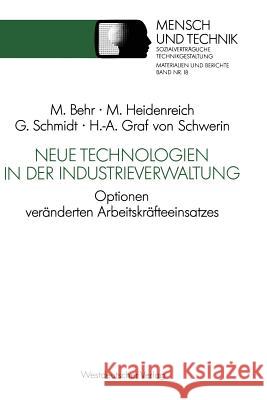 Neue Technologien in Der Industrieverwaltung: Optionen Veränderten Arbeitskräfteeinsatzes Behr, Michael 9783531122526 Vs Verlag Fur Sozialwissenschaften - książka