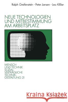 Neue Technologien Und Mitbestimmung Am Arbeitsplatz: Implementationsprobleme Direkter Partizipation Bei Technischen Innovationen Greifenstein, Ralph 9783531122540 Vs Verlag Fur Sozialwissenschaften - książka