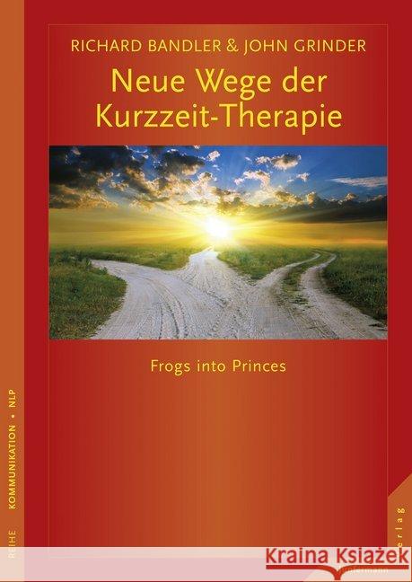 Neue Wege der Kurzzeit-Therapie Bandler, Richard; Grinder, John 9783873879546 Junfermann - książka