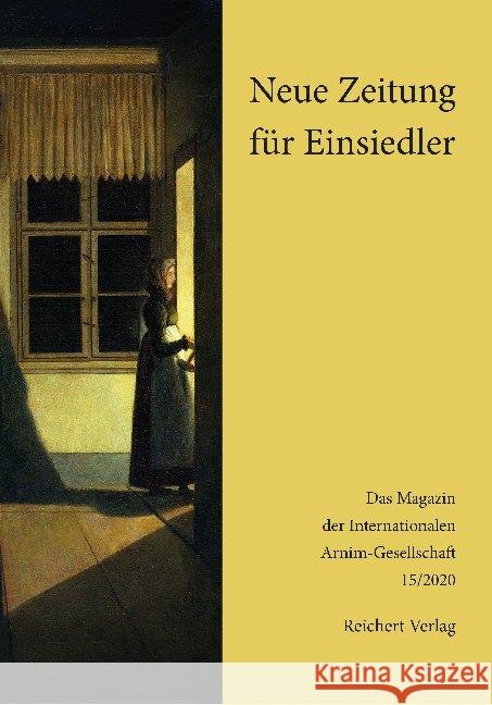 Neue Zeitung Fur Einsiedler: Magazin Der Internationalen Arnim-Gesellschaft. Band 15, 2020 Burwick, Roswitha 9783954904822 Reichert - książka