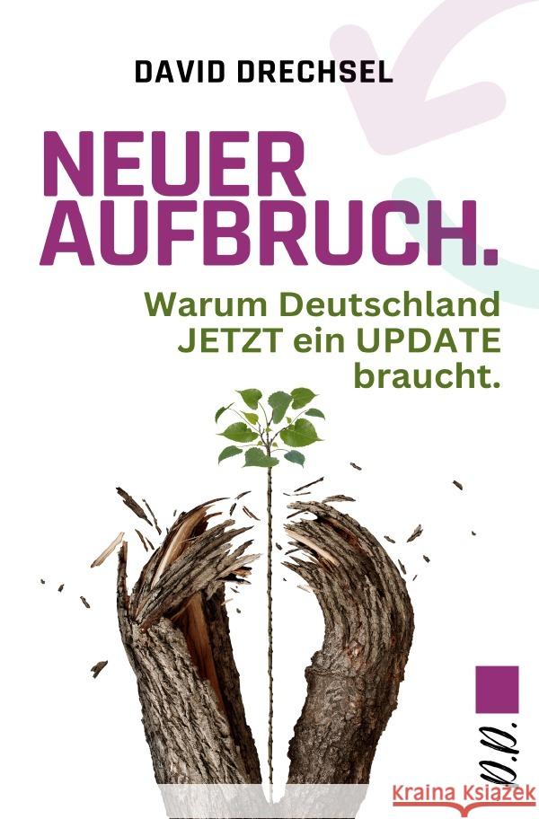 NEUER AUFBRUCH. Drechsel, David 9783758421945 epubli - książka