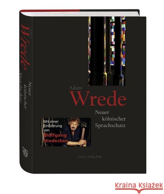 Neuer kölnischer Sprachschatz : Mit einer Einführung von Wolfgang Niedecken Wrede, Adam 9783774306776 Greven - książka